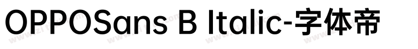 OPPOSans B Italic字体转换